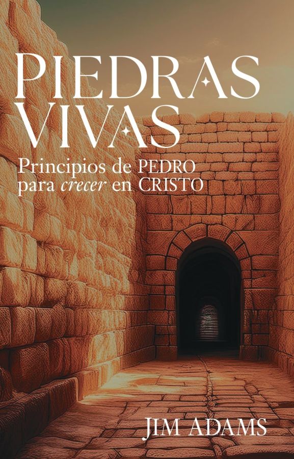 Piedras vivas: Principios de Pedro para crecer en Cristo