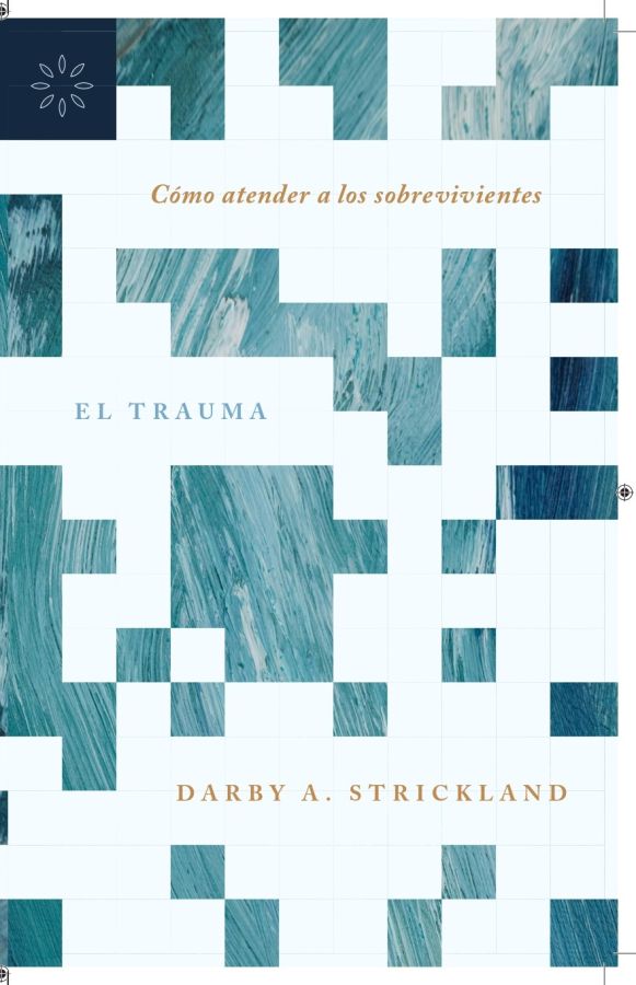 El trauma - Cómo atender a los sobrevivientes