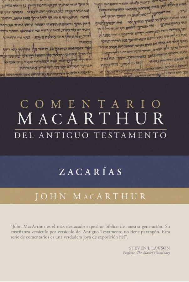 Zacarías: Comentario MacArthur del Antiguo Testamento